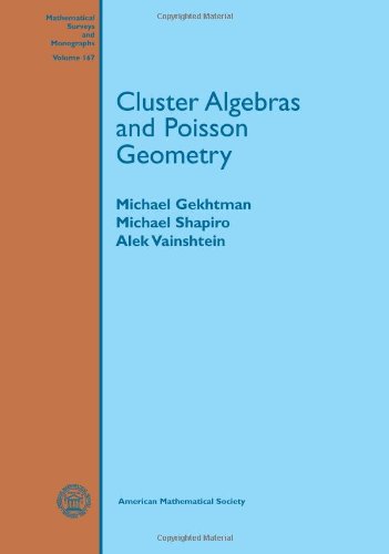 Cluster Algebras And Poisson Geometry Michael Gekhtman Michael Shapiro