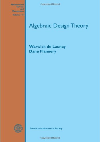 Algebraic Design Theory Warwick De Launey Dane Flannery