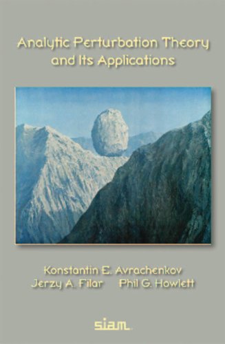 Analytic Perturbation Theory And Its Applications Konstantin E Avrachenkov