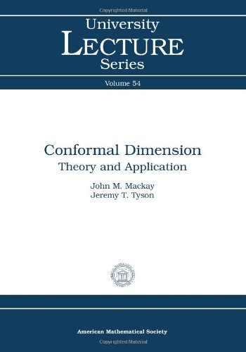 Conformal Dimension Theory And Application John M Mackay Jeremy T Tyson