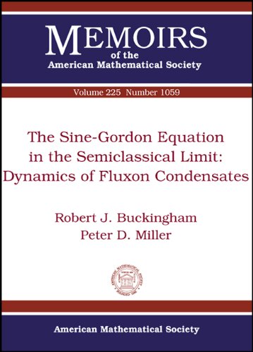 The Sinegordon Equation In The Semiclassical Limit Dynamics Of Fluxon Condensates Robert J Buckingham