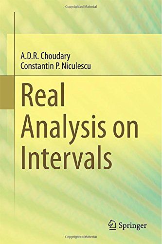 Real Analysis On Intervals A D R Choudary Constantin Niculescu