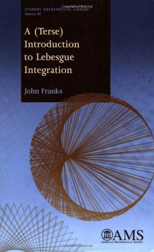 A Terse Introduction To Lebesgue Integration John Franks