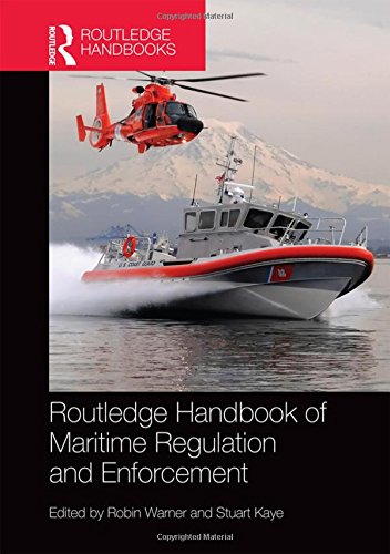 Routledge Handbook Of Maritime Regulation And Enforcement Robin Warner