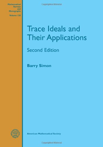 Trace Ideals And Their Applications Second Edition 2nd Edition Barry Simon