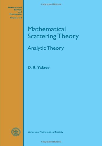 Mathematical Scattering Theory D R Yafaev