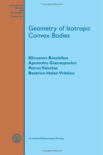 Geometry Of Isotropic Convex Bodies Silouanos Brazitikos Apostolos Giannopoulos
