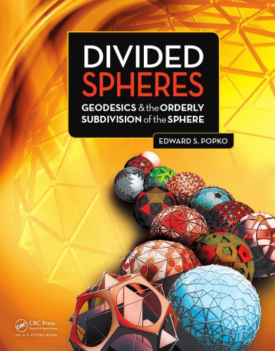 Divided Spheres Geodesics And The Orderly Subdivision Of The Sphere Popko Es