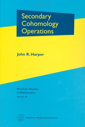 Secondary Cohomology Operations John R Harper