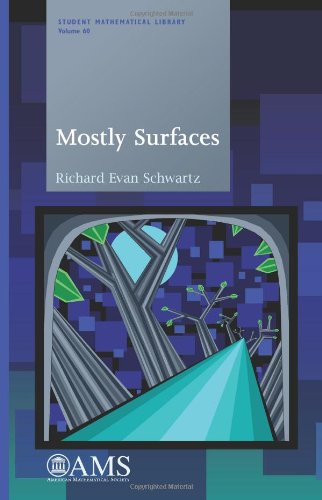 Mostly Surfaces Richard Evan Schwartz