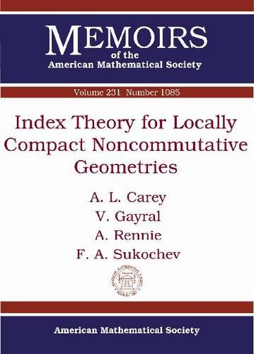 Index Theory For Locally Compact Noncommutative Geometries A L Carey