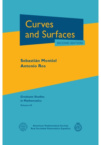 Curves And Surfaces Montiel S Ros A
