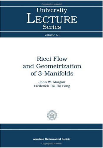 Ricci Flow And Geometrization Of 3manifolds John W Morgan Frederick Tszho Fong