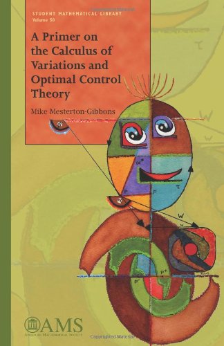 A Primer On The Calculus Of Variations And Optimal Control Theory First Edition Mike Mestertongibbons