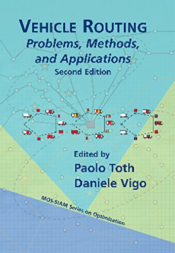 Vehicle Routing Problems Methods And Applications Second Edition 2nd Edition Paolo Toth