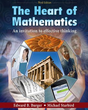 The Heart Of Mathematics An Invitation To Effective Thinking Third Edition 3rd Edition Edward B Burger
