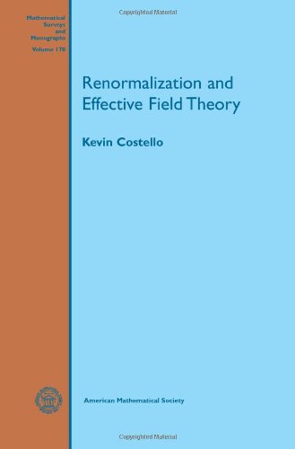 Renormalization And Effective Field Theory Kevin Costello