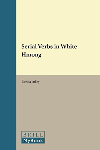 Serial Verbs In White Hmong Nerida Jarkey