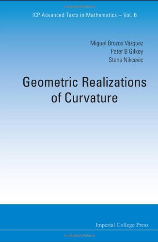Geometric Realizations Of Curvature Miguel Brozos Vazquez Peter B Gilkey