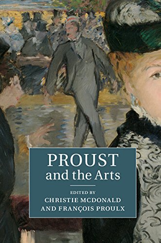 Proust And The Arts 1st Edition Christie Mcdonald Franois Proulx