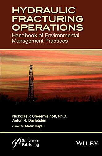 Hydraulic Fracturing Operations Handbook Of Environmental Management Practices 1st Edition Nicholas P Cheremisinoff