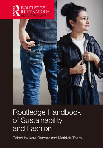 Routledge Handbook Of Sustainability And Fashion 1st Edition Kate Fletcher