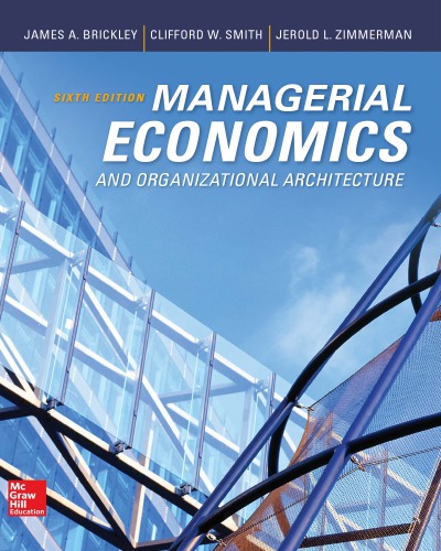Managerial Economics And Organizational Architecture 6th James Brickley