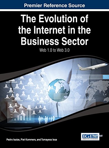 The Evolution Of The Internet In The Business Sector Web 10 To Web 30 1st Edition Pedro Isaas