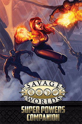 Savage Worlds Super Powers Companion 2nd Shane Hensley