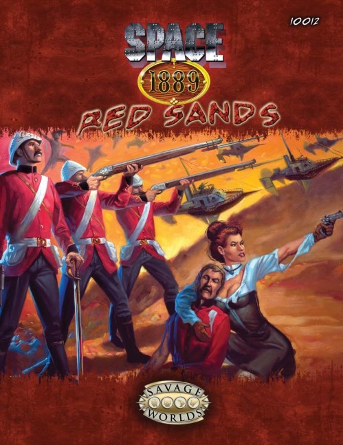 Savage Worlds Space 1889 Red Sands Pinnacle Entertainment