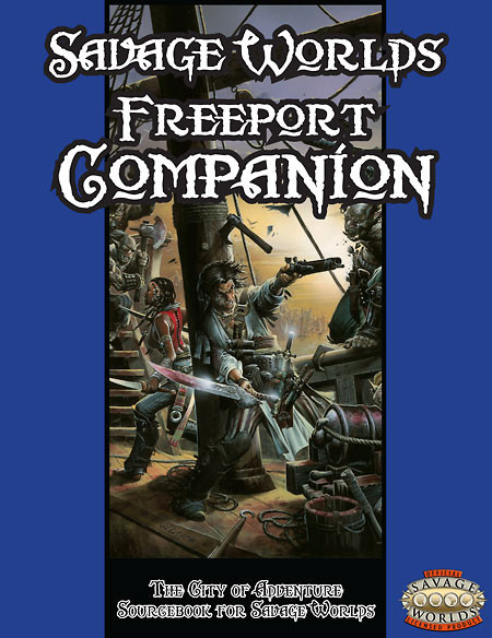 Savage Worlds Freeport Companion Green Ronin Publishing
