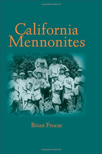 California Mennonites Brian Froese