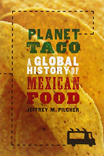 Planet Taco 1st Edition Jeffrey M Pilcher