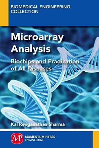 Microarray Analysis Biochips And Eradication Of All Disease 1st Edition Kal Sharma