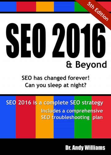 Seo 2016 Beyond Search Engine Optimization Will Never Be The Same Again 5th Edition Andy Williams