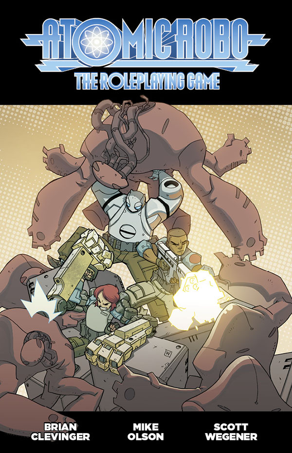 Atomic Robo The Roleplaying Game Evil Hat Productions