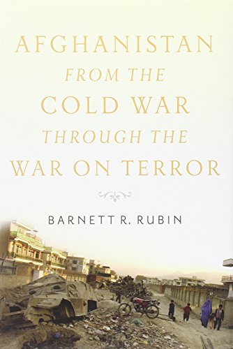 Afghanistan From The Cold War Through The War On Terror 1st Edition Barnett R Rubin