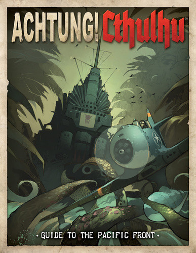 Achtung Cthulhu Guide To The Pacific Front Modiphius Entertainment