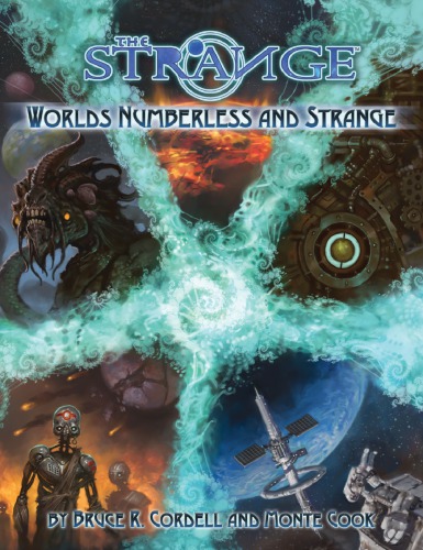 The Strange Worlds Numberless And Strange Monte Cook Games