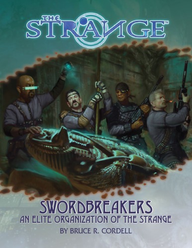 The Strange Swordbreakers An Elite Organization Of The Strange Monte Cook Games