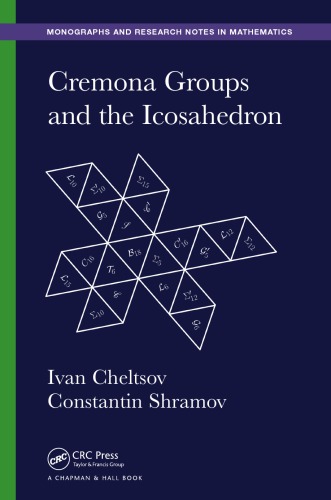 Cremona Groups And The Icosahedron Ivan Cheltsov Constantin Shramov
