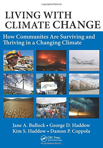 Living With Climate Change How Communities Are Surviving And Thriving In A Changing Climate Jane A Bullock