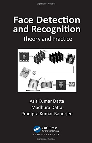Face Detection And Recognition Theory And Practice Asit Kumar Datta
