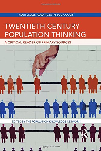 Twentieth Century Population Thinking A Critical Reader Of Primary Sources Critical The Population Knowledge Network