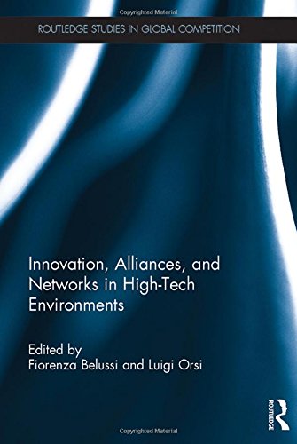 Innovation Alliances And Networks In Hightech Environments Fiorenza Belussi