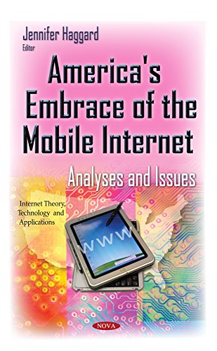 Americas Embrace Of The Mobile Internet Analyses And Issues Jennifer Haggard