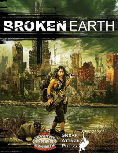 Savage Worlds Broken Earth Sneak Attack Press