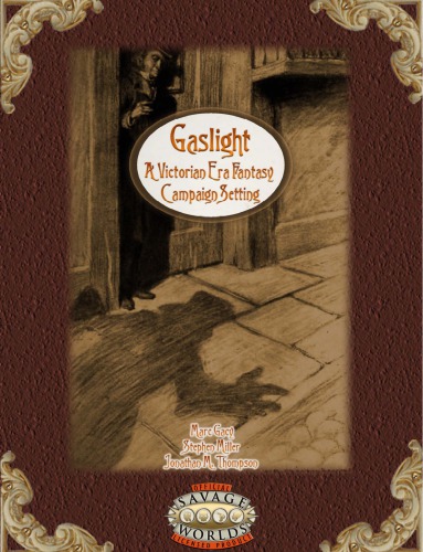 Savage Worlds Gaslight A Victorian Era Fantasy Campaign Setting 1st Marc Gacy