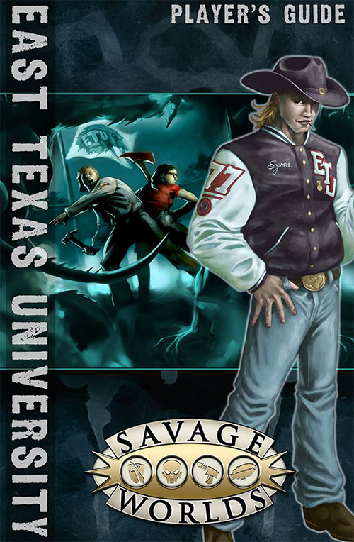 Savage Worlds East Texas University Players Guide Pinnacle Entertainment