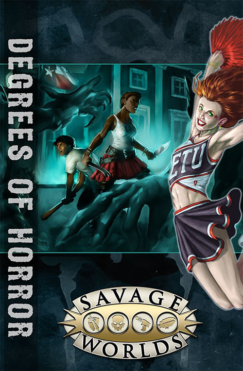 Savage Worlds East Texas University Degrees Of Horror Pinnacle Entertainment